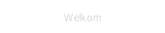 Welkom.