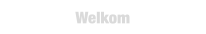 Welkom.